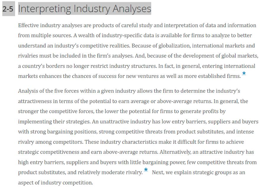2-5 Interpreting Industry Analyses Effective industry analyses are products of careful study and