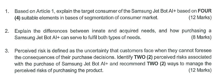 1. Based on Article 1, explain the target consumer of the Samsung Jet Bot Al+ based on FOUR (4) suitable