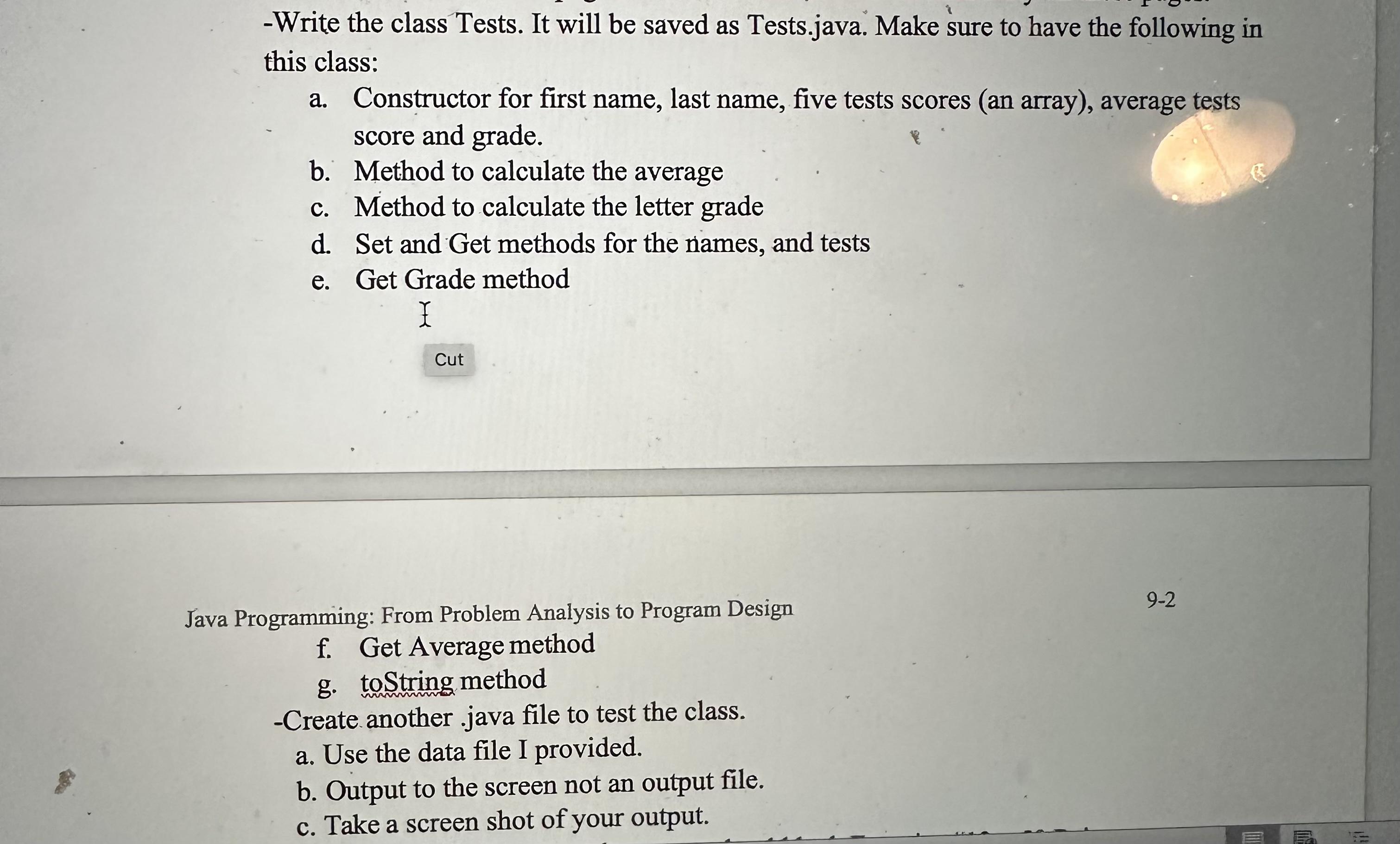 -Write the class Tests. It will be saved as Tests.java. Make sure to have the following in this class: a.