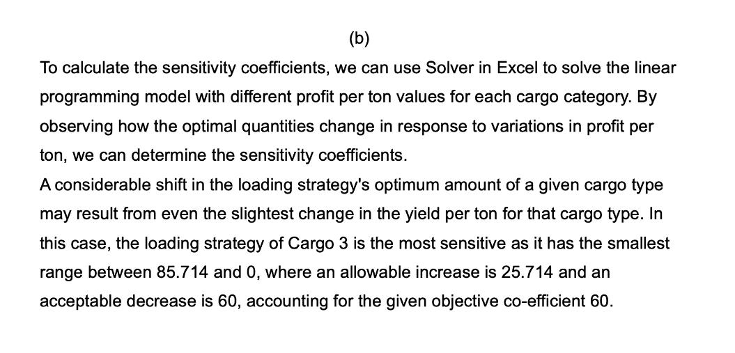 (b) To calculate the sensitivity coefficients, we can use Solver in Excel to solve the linear programming