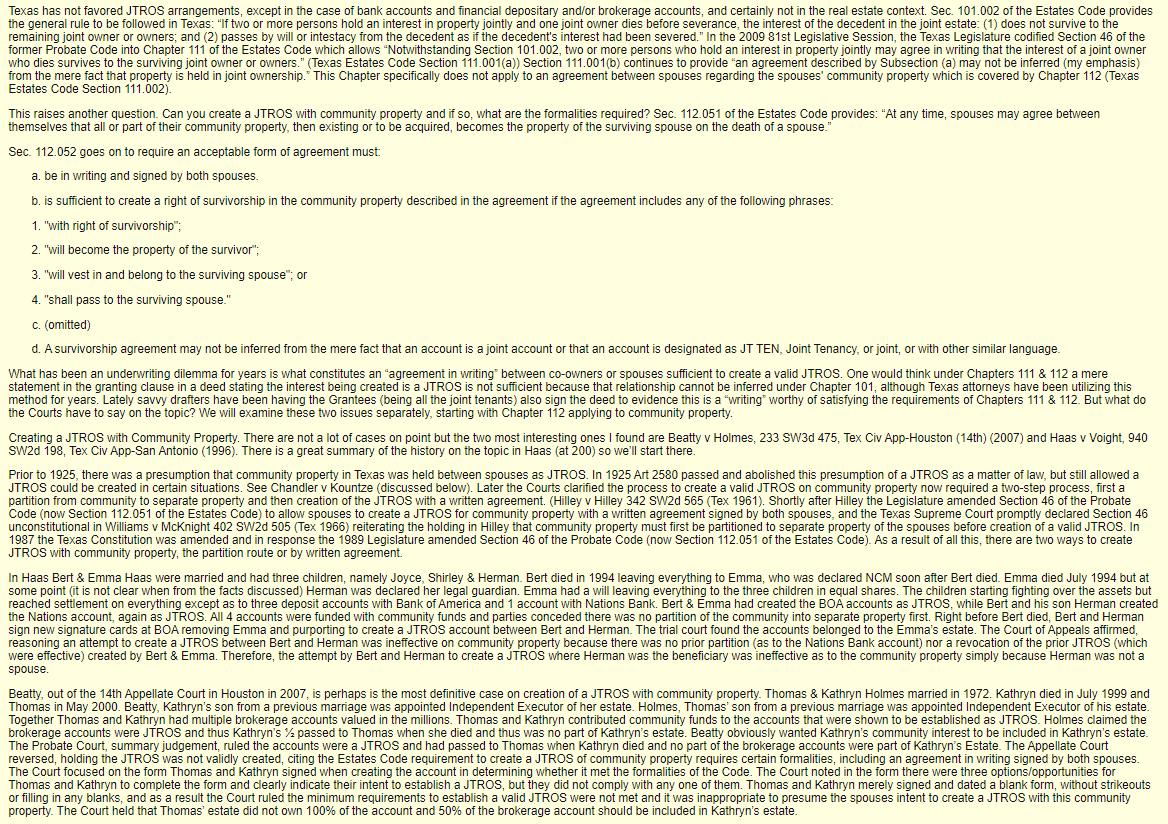 Texas has not favored JTROS arrangements, except in the case of bank accounts and financial depositary and/or