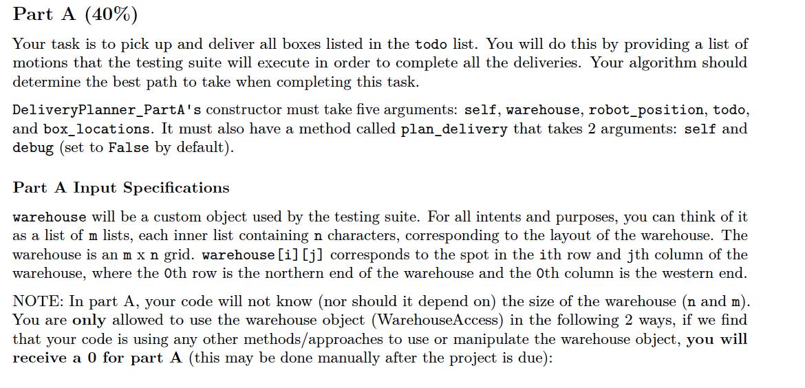 Part A (40%) Your task is to pick up and deliver all boxes listed in the todo list. You will do this by