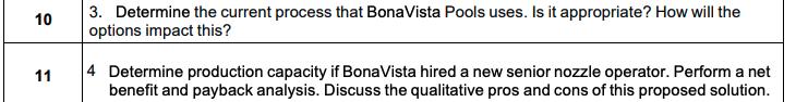 10 11 3. Determine the current process that BonaVista Pools uses. Is it appropriate? How will the options