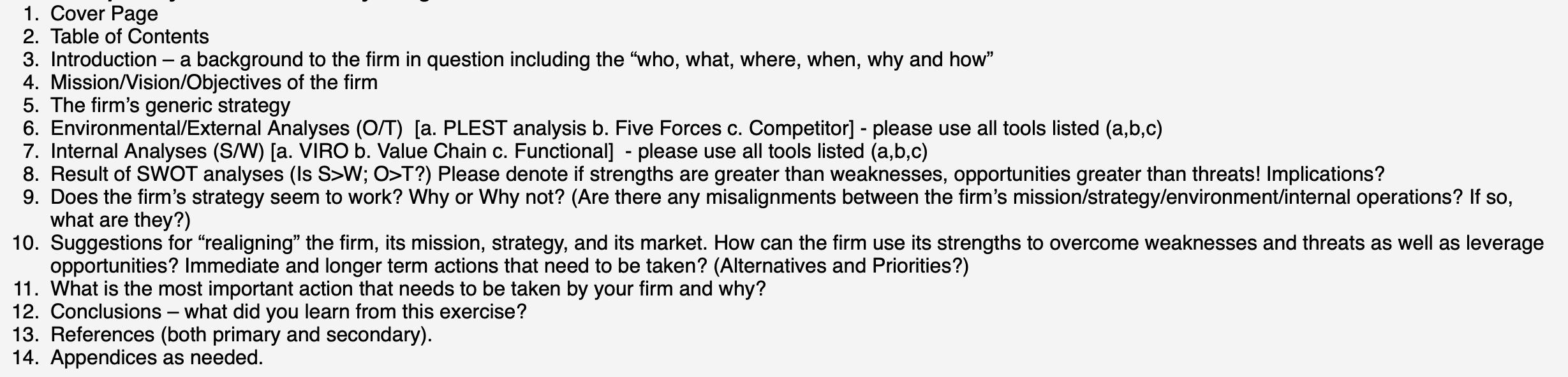 1. Cover Page 2. Table of Contents 3. Introduction - a background to the firm in question including the 