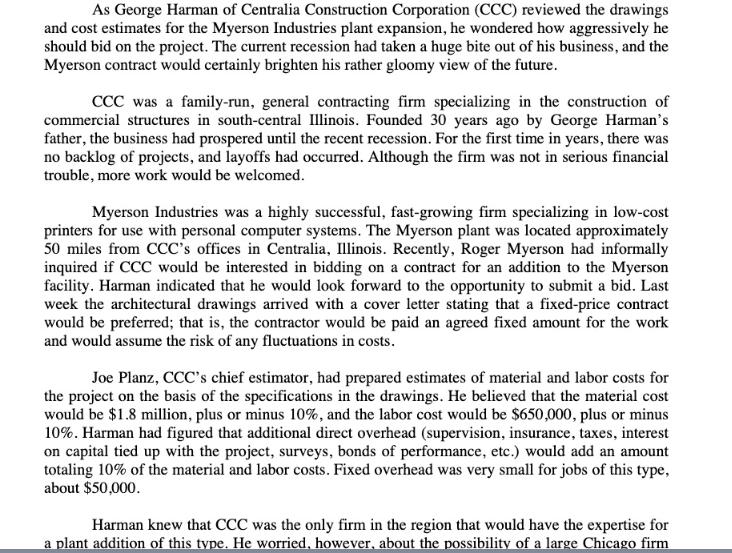 As George Harman of Centralia Construction Corporation (CCC) reviewed the drawings and cost estimates for the