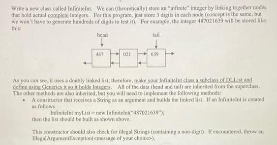 Write a new class called InfiniteInt. We can (theoretically) store an 