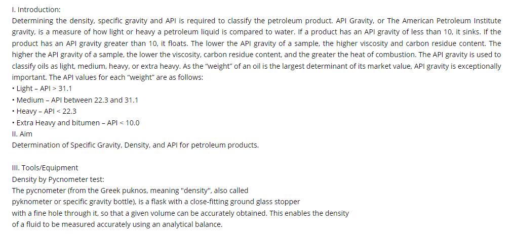 I. Introduction: Determining the density, specific gravity and API is required to classify the petroleum