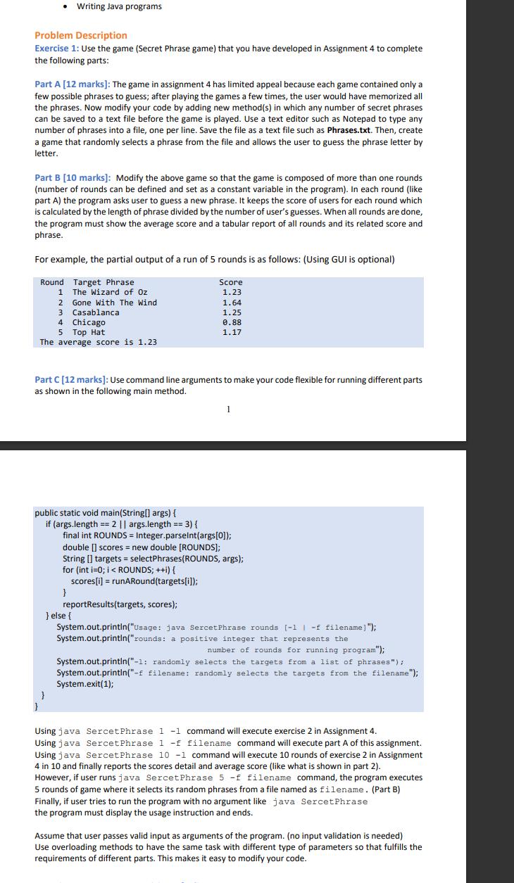 . Writing Java programs Problem Description Exercise 1: Use the game (Secret Phrase game) that you have