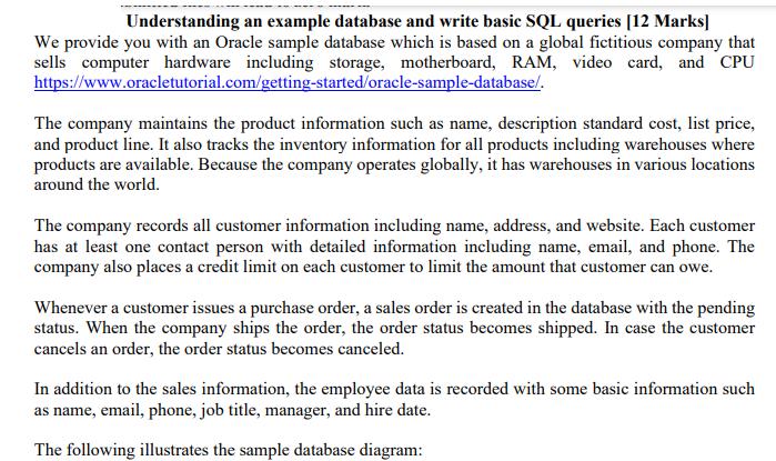 Understanding an example database and write basic SQL queries [12 Marks] We provide you with an Oracle sample