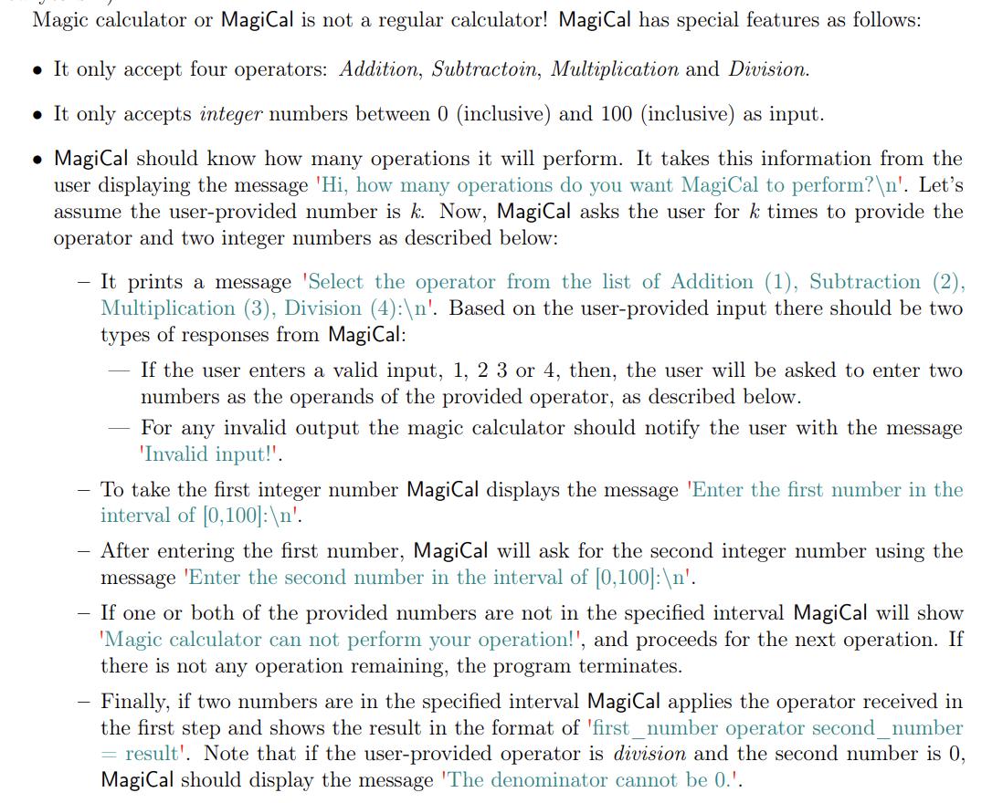 Magic calculator or MagiCal is not a regular calculator! MagiCal has special features as follows:  It only