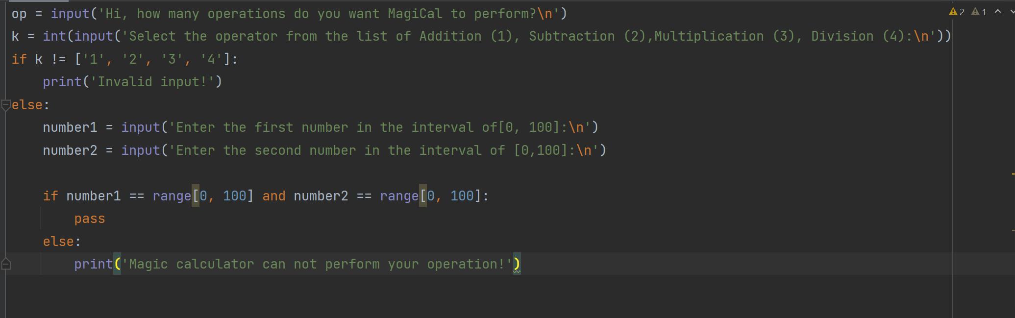 op = input('Hi, how many operations do you want MagiCal to perform? ') k = int(input('Select the operator
