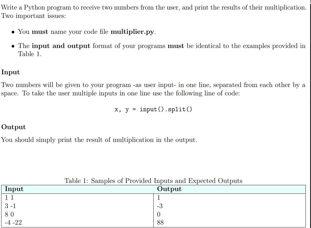 Write a Python program to receive two numbers from the user, and print the results of their multiplication.