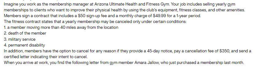 Imagine you work as the membership manager at Arizona Ultimate Health and Fitness Gym. Your job includes