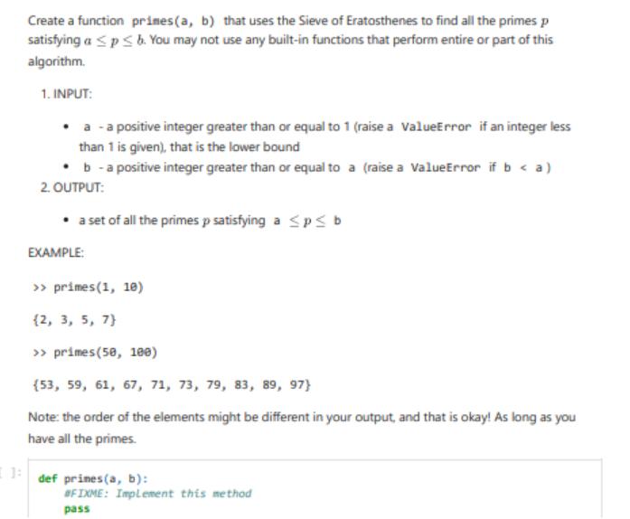 Create a function primes (a, b) that uses the Sieve of Eratosthenes to find all the primes p satisfying a < p