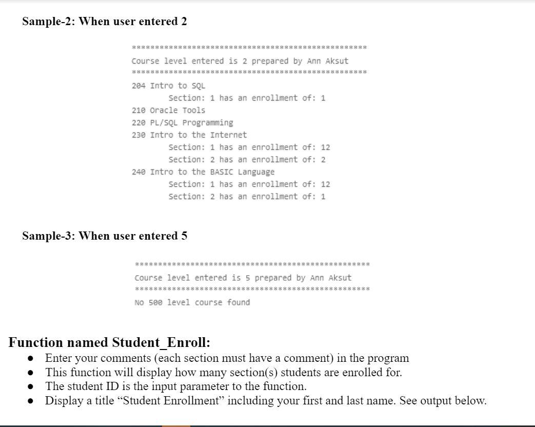 Sample-2: When user entered 2 *************************************************** Course level entered is 2