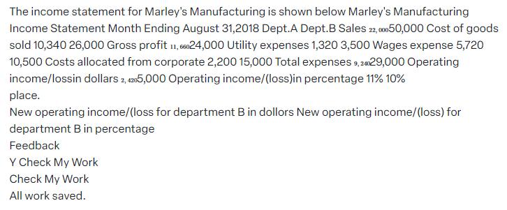 The income statement for Marley's Manufacturing is shown below Marley's Manufacturing Income Statement Month