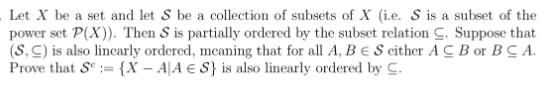 Let X be a set and let S be a collection of subsets of X (ie. S is a subset of the power set P(X)). Then S is