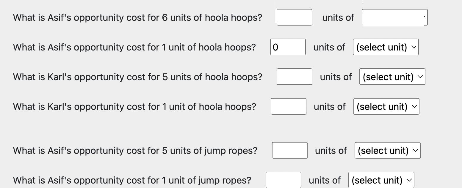 What is Asif's opportunity cost for 6 units of hoola hoops? What is Asif's opportunity cost for 1 unit of