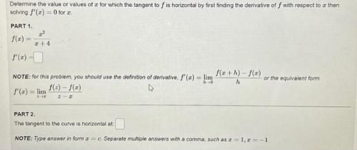 Determine the value or values of ar for which the tangent to f is horizontal by first finding the derivative