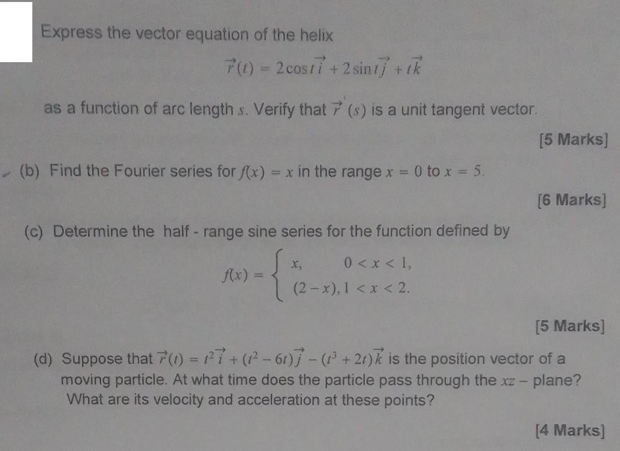 Express the vector equation of the helix 7(1) = 2 costi + 2 sint] + tk as a function of arc length s. Verify