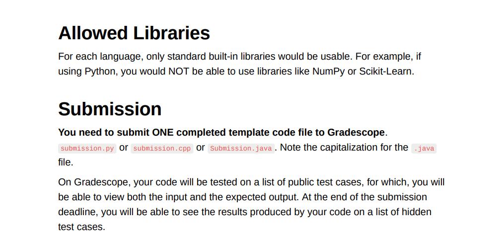 Allowed Libraries For each language, only standard built-in libraries would be usable. For example, if using