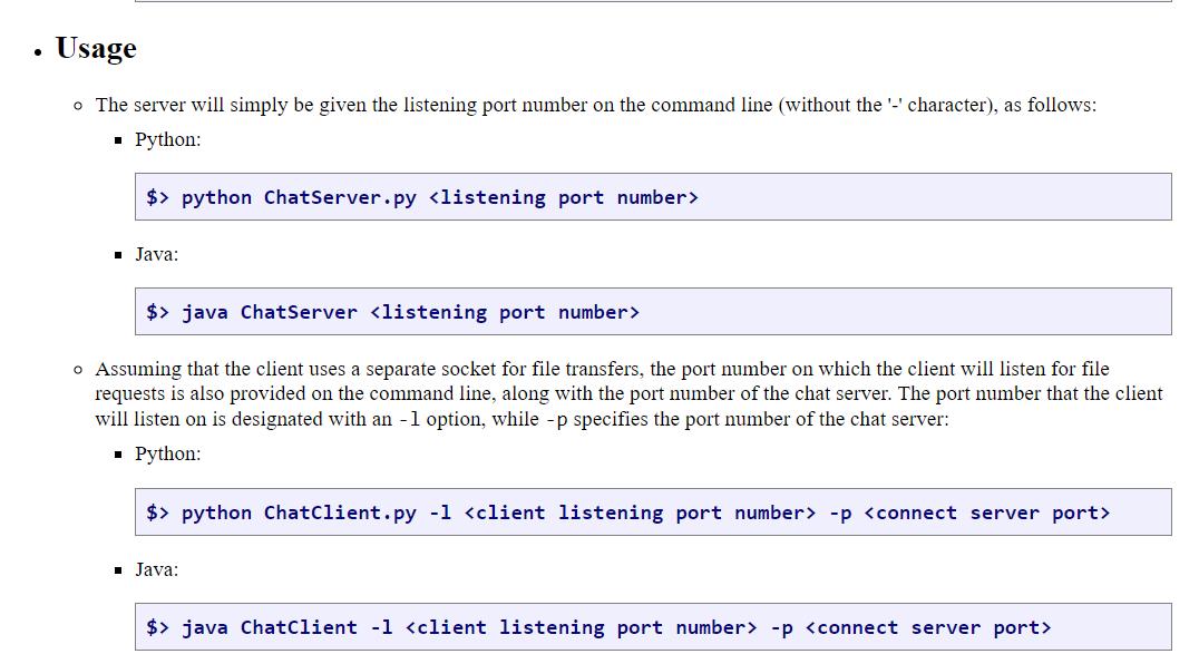 Usage o The server will simply be given the listening port number on the command line (without the '-'