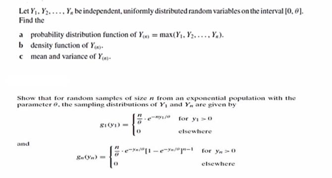Let Y. Y..... Y, be independent, uniformly distributed random variables on the interval [0, 0]. Find the a