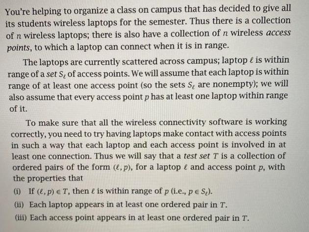 You're helping to organize a class on campus that has decided to give all its students wireless laptops for