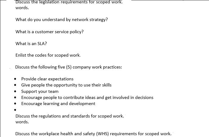 Discuss the legislation requirements for scoped work. words. What do you understand by network strategy? What