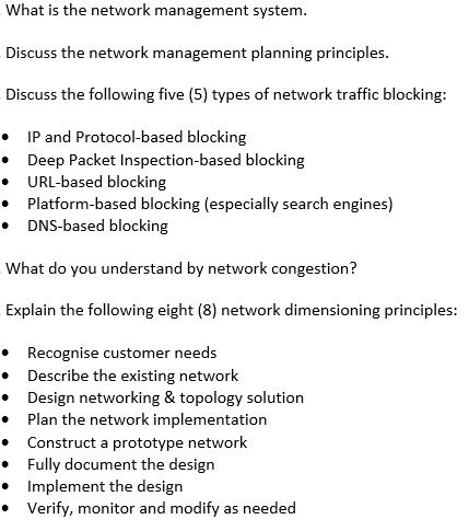 What is the network management system. Discuss the network management planning principles. Discuss the