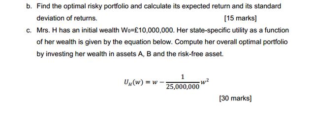 b. Find the optimal risky portfolio and calculate its expected return and its standard deviation of returns.