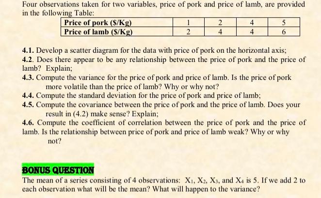 Four observations taken for two variables, price of pork and price of lamb, are provided in the following
