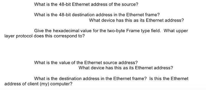 What is the 48-bit Ethernet address of the source? What is the 48-bit destination address in the Ethernet