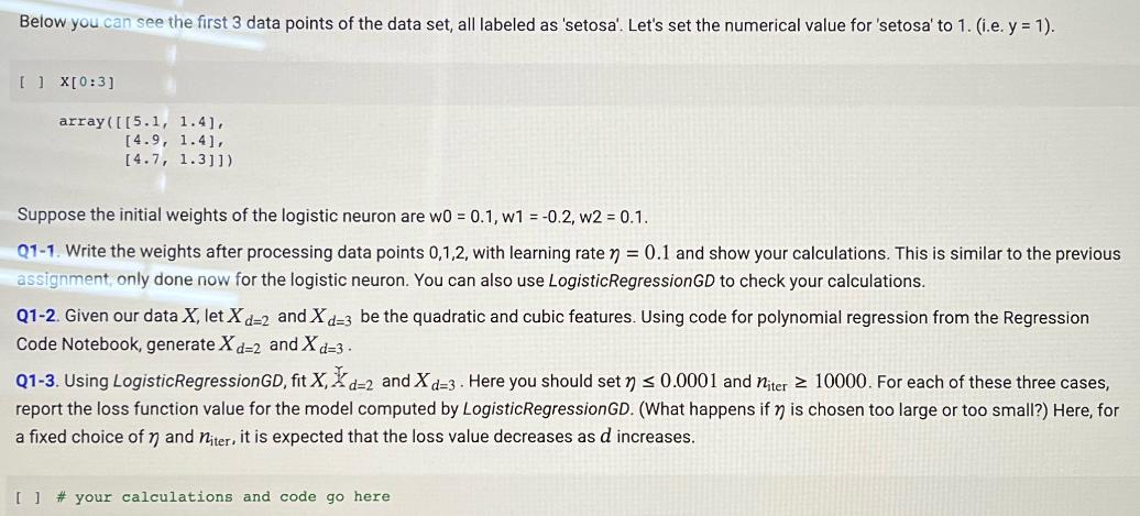 Below you can see the first 3 data points of the data set, all labeled as 'setosa'. Let's set the numerical