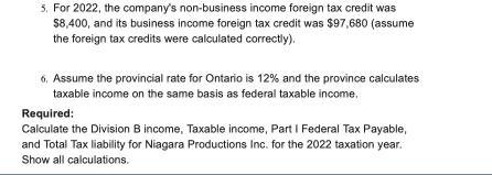 5. For 2022, the company's non-business income foreign tax credit was $8,400, and its business income foreign