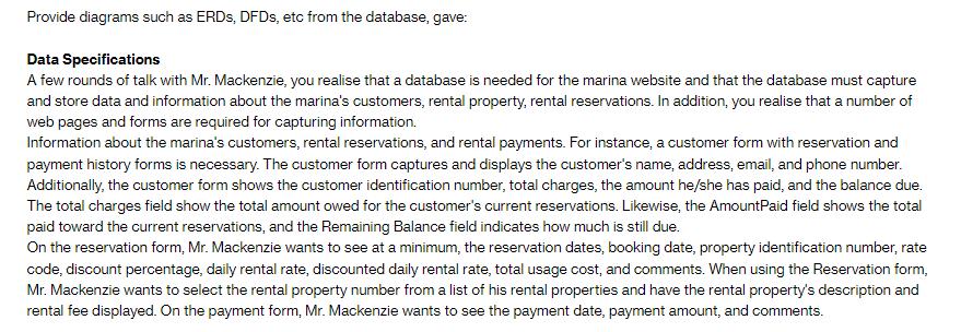 Provide diagrams such as ERDs, DFDs, etc from the database, gave: Data Specifications A few rounds of talk