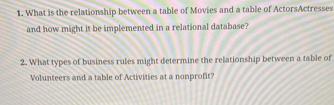 1. What is the relationship between a table of Movies and a table of Actors Actresses and how might it be