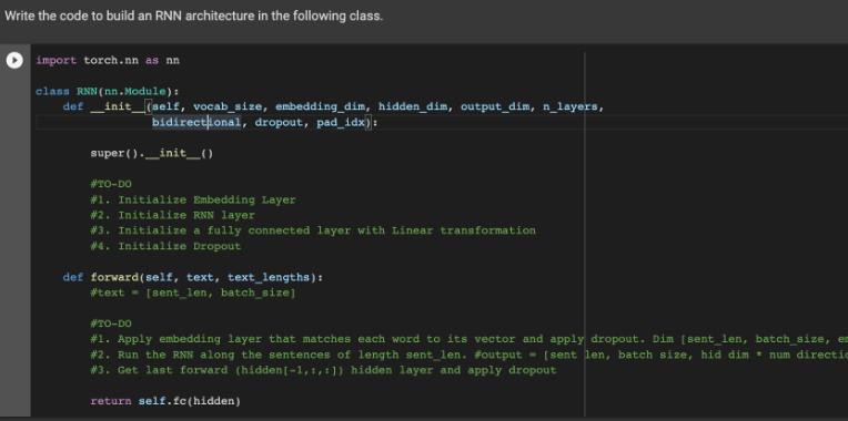 Write the code to build an RNN architecture in the following class. import torch.nn as nn class RNN (nn.
