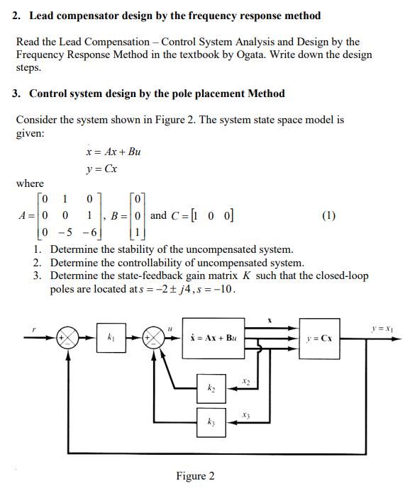 2. Lead compensator design by the frequency response method Read the Lead Compensation - Control System