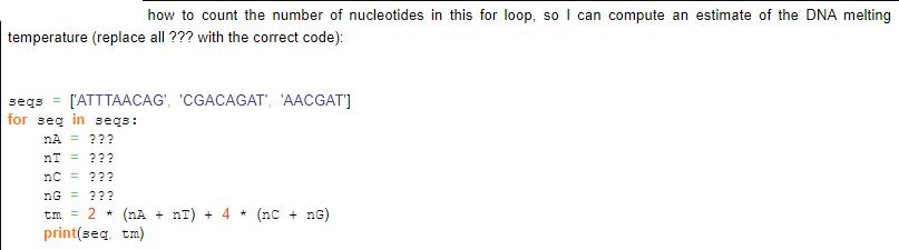 how to count the number of nucleotides in this for loop, so I can compute an estimate of the DNA melting
