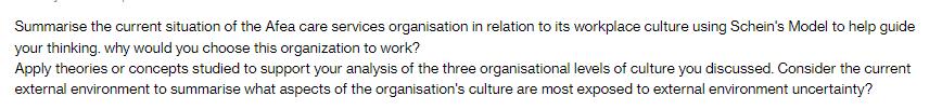 Summarise the current situation of the Afea care services organisation in relation to its workplace culture