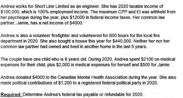 Andrea works for Short Line Limited as an engineer. She has 2020 taxable income of $100,000, which is 100%
