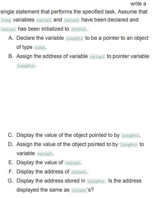 write a single statement that performs the specified task. Assume that long variables valuel and value2 have