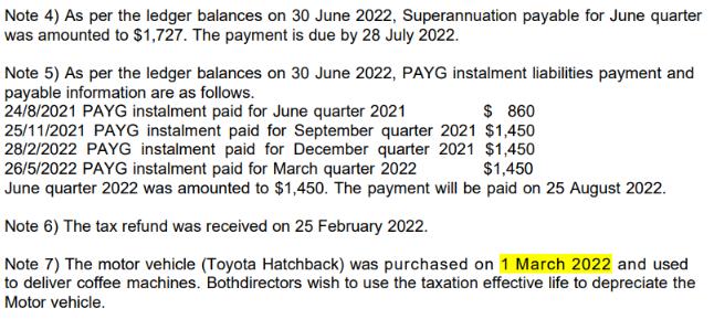 Note 4) As per the ledger balances on 30 June 2022, Superannuation payable for June quarter was amounted to