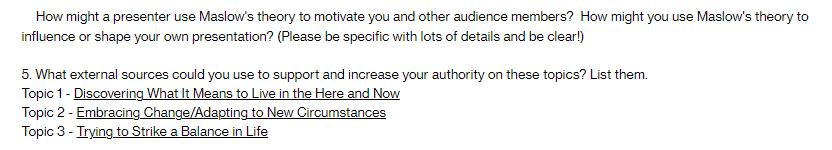 How might a presenter use Maslow's theory to motivate you and other audience members? How might you use