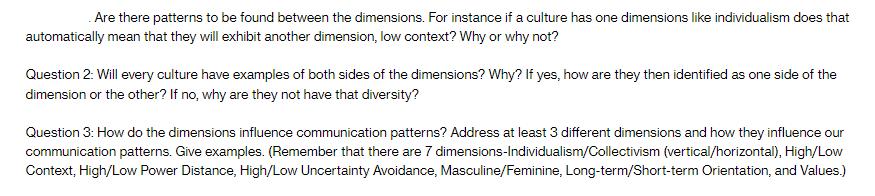 Are there patterns to be found between the dimensions. For instance if a culture has one dimensions like