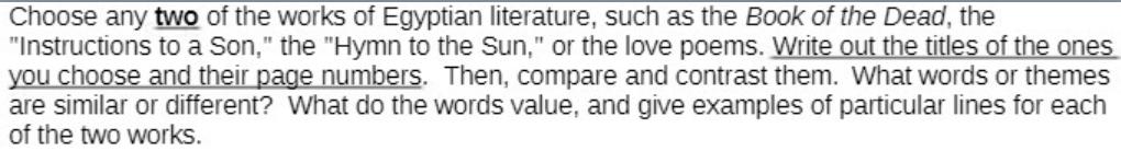 Choose any two of the works of Egyptian literature, such as the Book of the Dead, the 