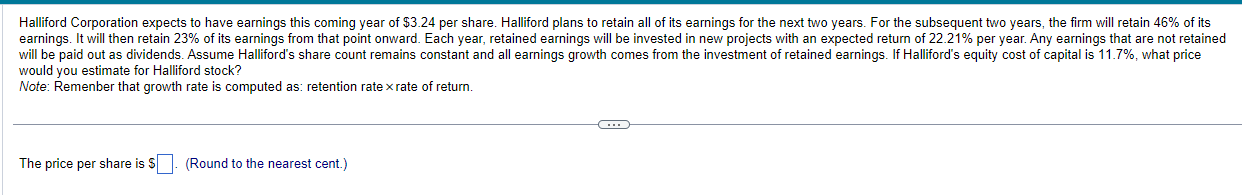 Halliford Corporation expects to have earnings this coming year of $3.24 per share. Halliford plans to retain