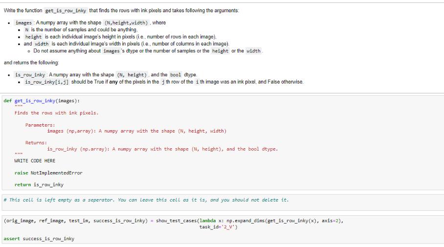 Write the function get_is_row_inky that finds the rows with ink pixels and takes following the arguments: 