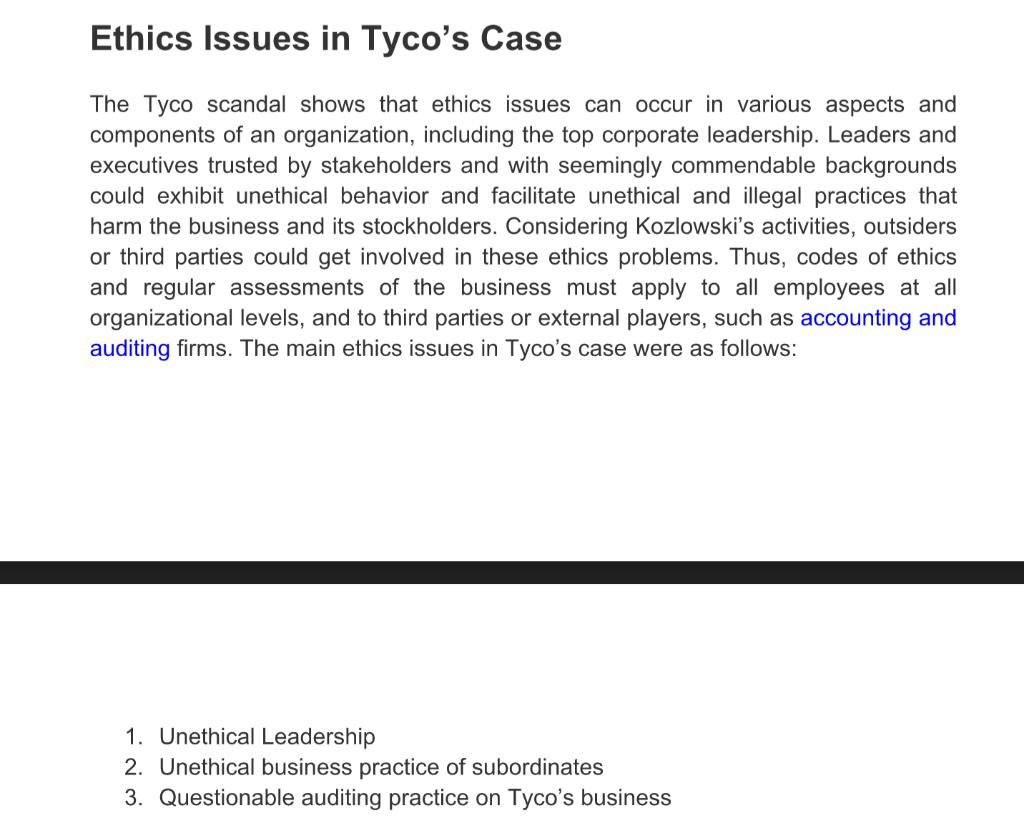 Ethics Issues in Tyco's Case The Tyco scandal shows that ethics issues can occur in various aspects and
